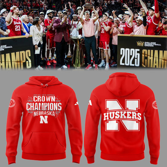 Nebraska Men’s Basketball “2025 College Basketball Crown Champions” Hoodie
