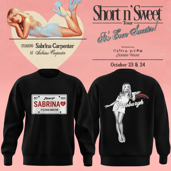Exclusive Version Short N' Sweet Tour Pittsburgh Sweat 2025