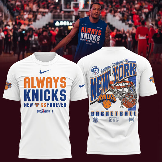 Limited Edition Always Knicks New York Forever 2026 Playoffs Shirt