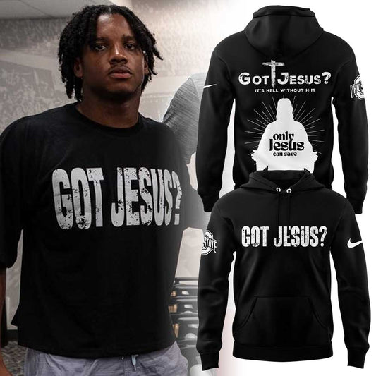 Limited Edition Ohio State Football Got Jesus? Black Hoodie