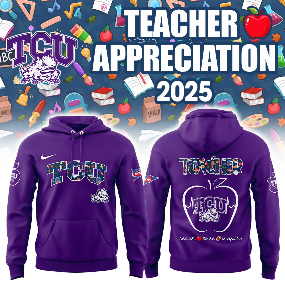 Limited Edition TCU Teacher Appreciation 2025 Hoodie