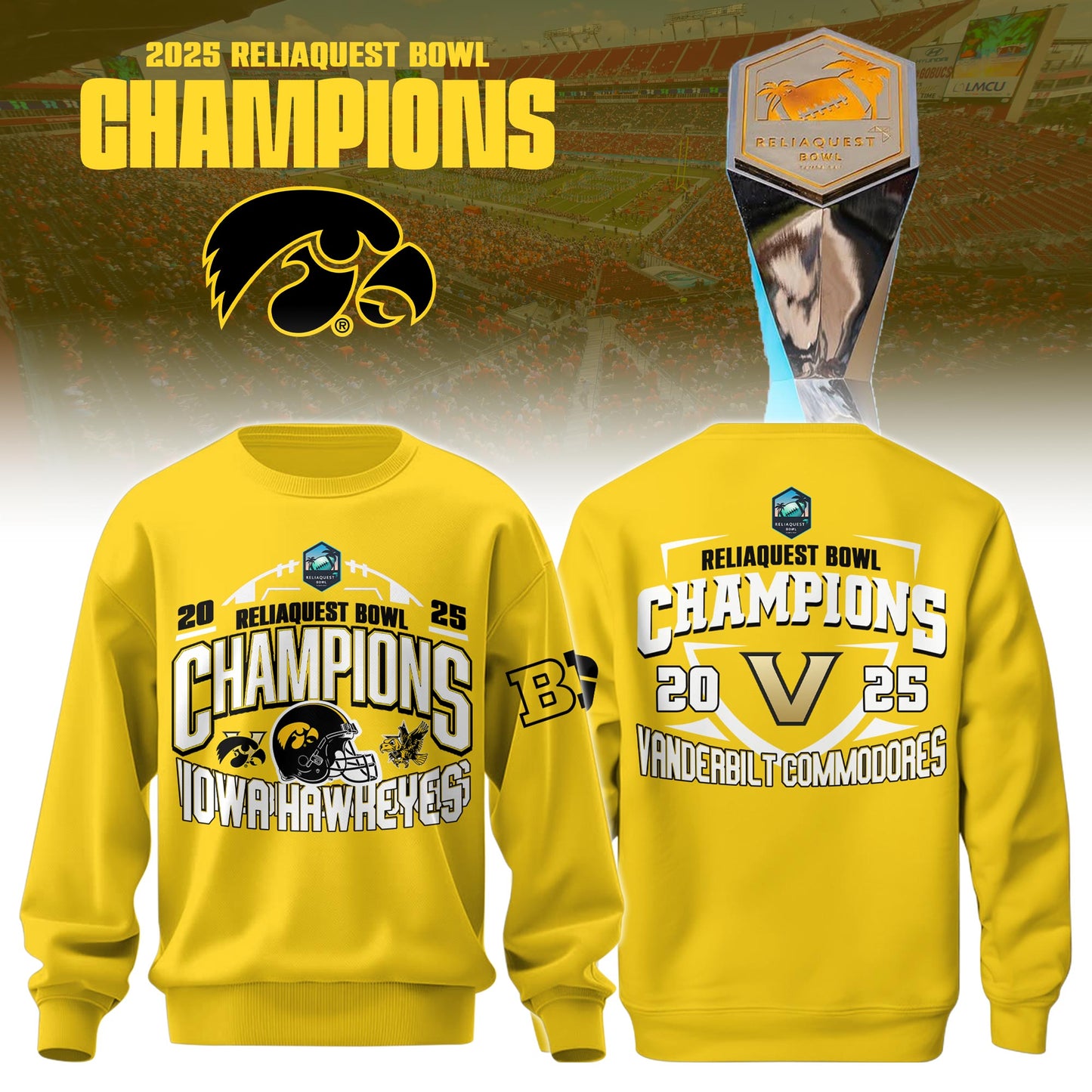 Iowa Football ReliaQuest Bowl CHAMPIONS 2025 Sweatshirt