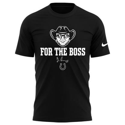 Limited Edition Indianapolis Colts “For the Boss” Black Tshirt