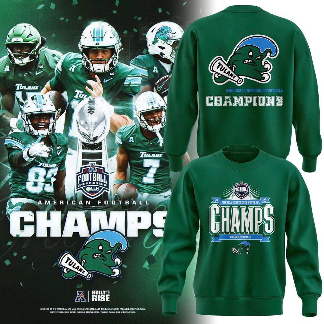 2025 limited edition sweatshirt Tulane Football Champions