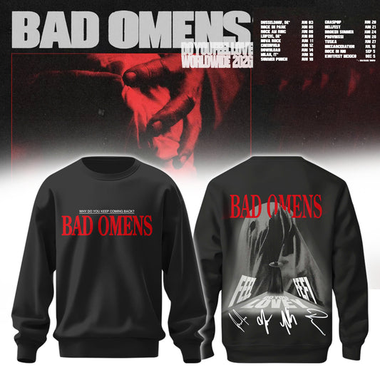 Bad Omens Do U Feel Love Tour 2026 Limited Edition Sweatshirt
